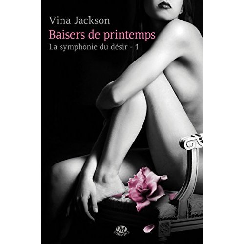 La symphonie du désir Tome 1 : Baisers de printemps