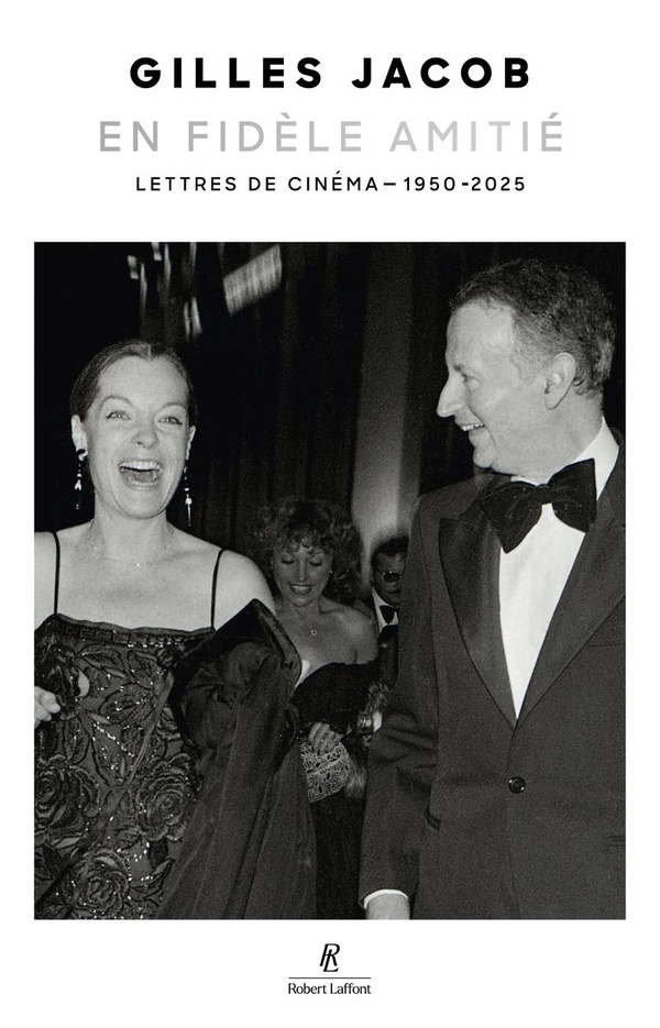 En fidèle amitié. Lettres de cinéma - 1950-2025