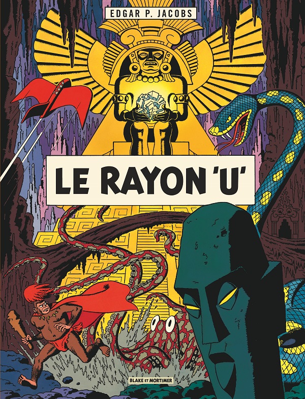 Blake et Mortimer Tome 0 : Le Rayon "U"