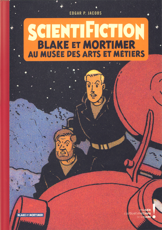 ScientiFiction. Blake et Mortimer au musée des arts et métiers