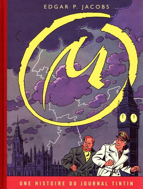 Les aventures de Blake et Mortimer Tome 6 : La marque jaune. Une histoire du journal Tintin