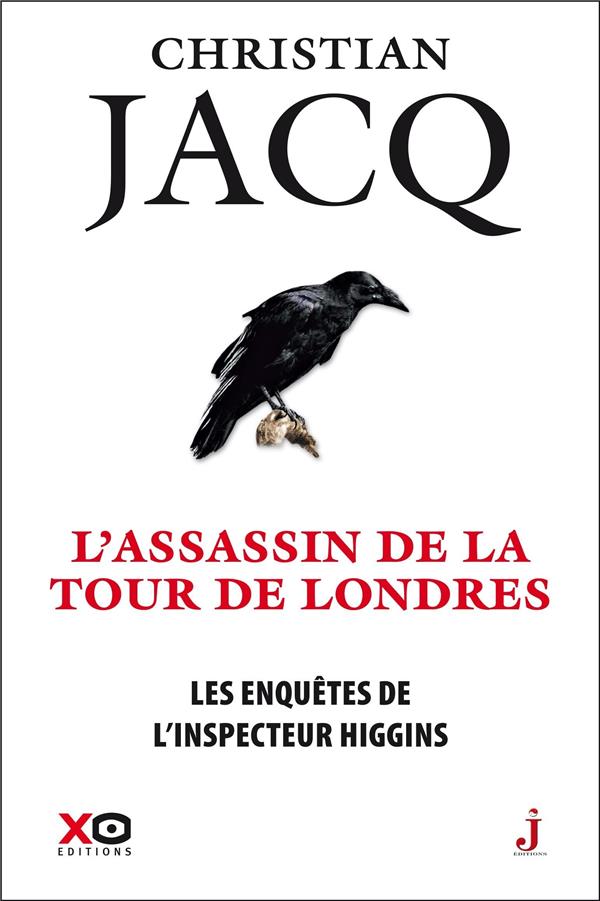 Les enquêtes de l'inspecteur Higgins Tome 2 : L'assassin de la tour de Londres