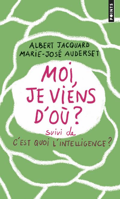Moi, je viens d'où ? suivi de C'est quoi l'intelligence ? et E = CM2