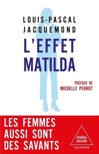 L'Effet Matilda. Les femmes aussi sont des savants