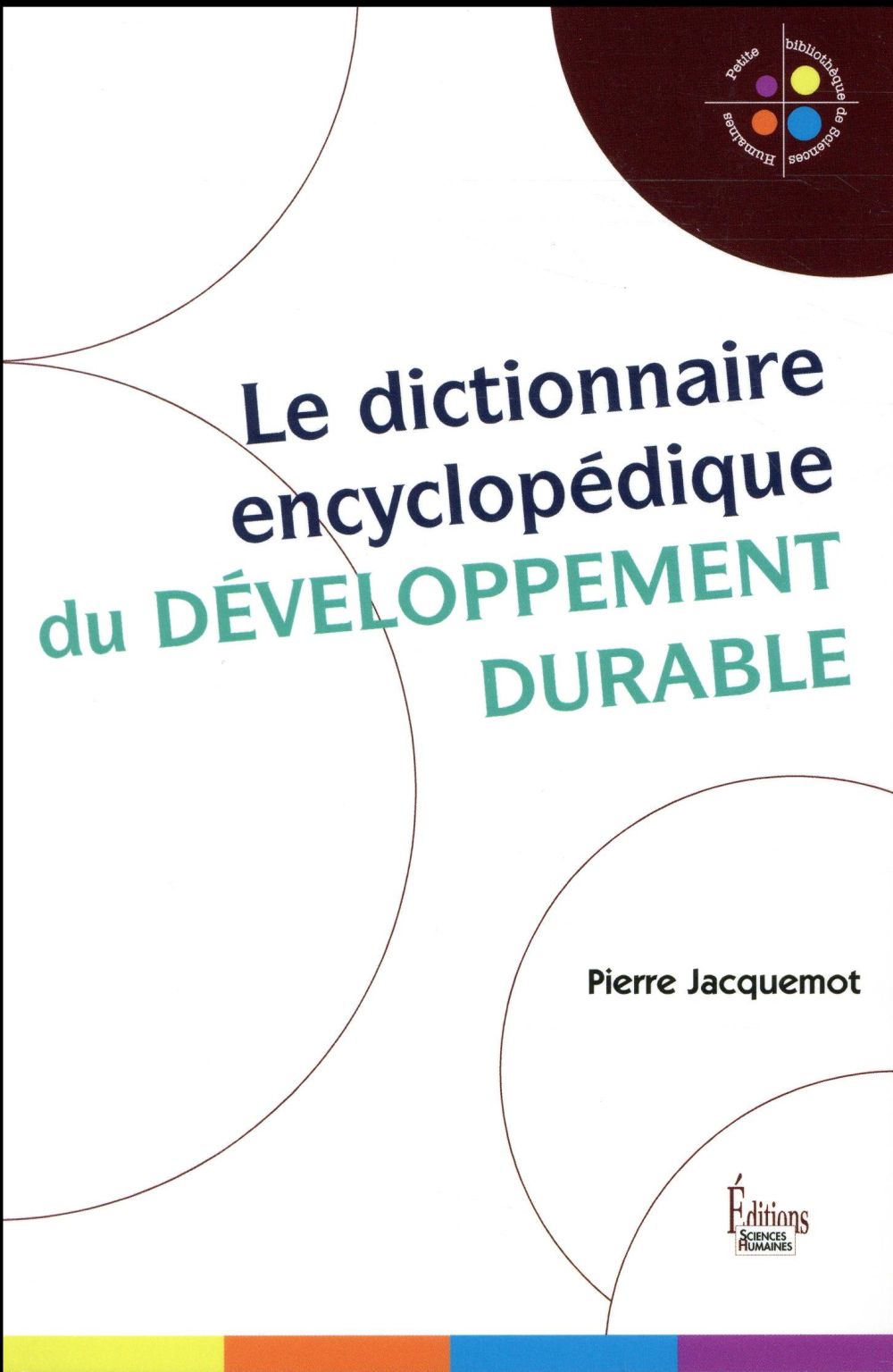 Le dictionnaire encyclopédique du développement durable
