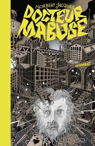 Dr Mabuse, le joueur. Suivi par Le Testament du Dr Mabuse