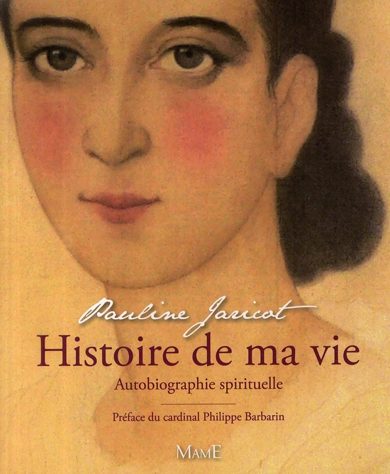 Histoire de ma vie. Autobiographie spirituelle