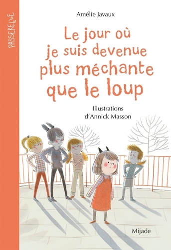 Le jour où je suis devenue plus méchante que le loup