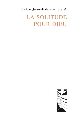 La solitude pour Dieu
