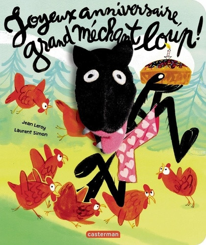 Le grand méchant Loup : Joyeux anniversaire, grand méchant loup !