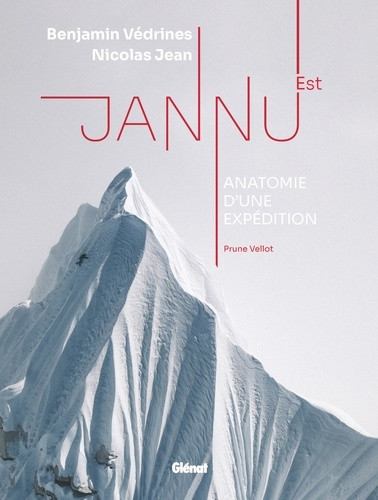 Jannu Est. Anatomie d'une expédition