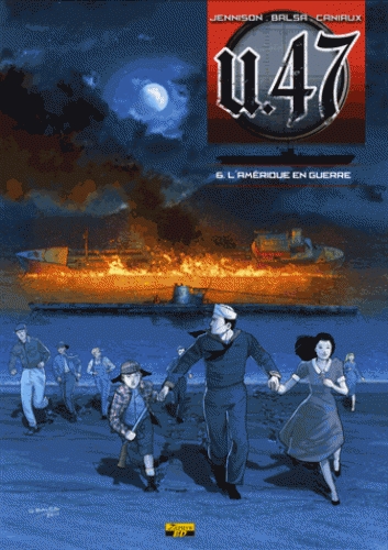 U.47 Tome 6 : L'Amérique en guerre