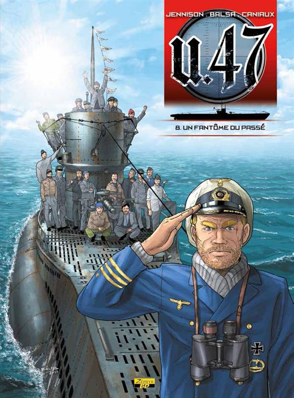 U.47 Tome 8 : Un fantôme du passé. Avec un dossier de 80 pages