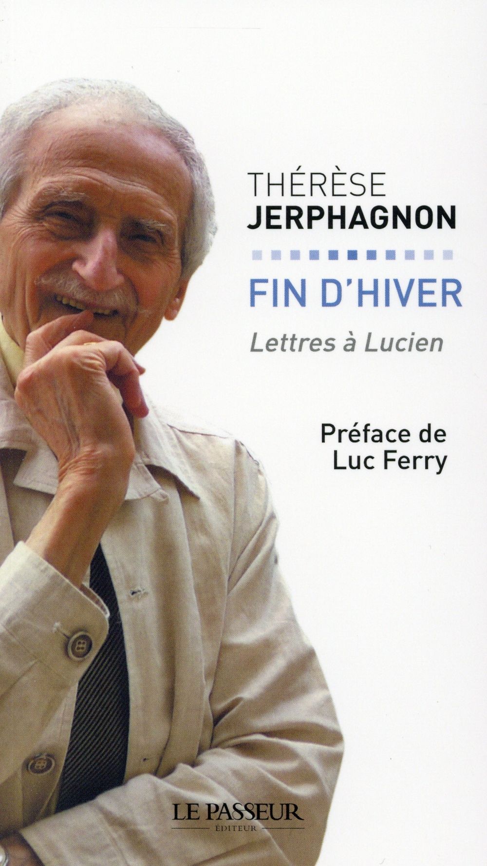 Fin d'hiver. Lettres à Lucien