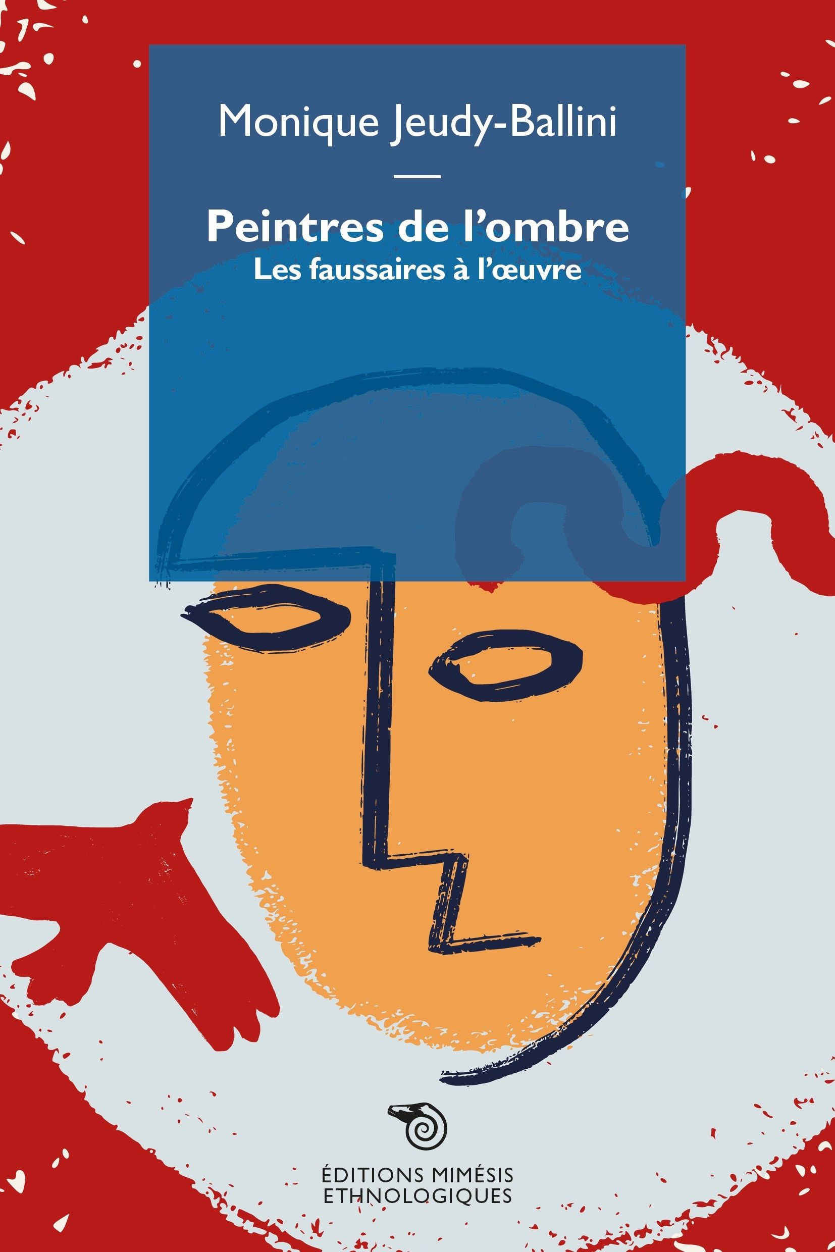 Peintres de l'ombre. Les faussaires à l'oeuvre