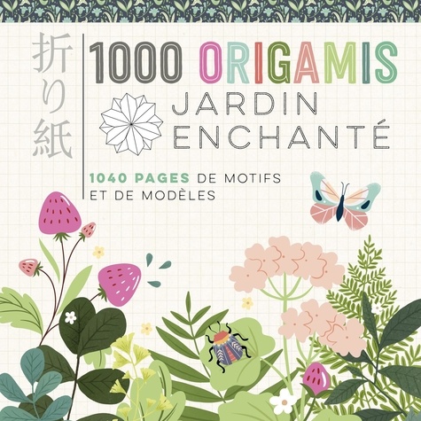 1000 origamis. Jardin enchanté