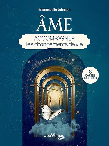 Ame. Accompagner les changements de vie. Avec 8 cartes