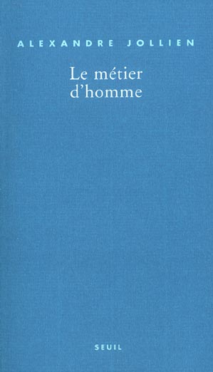 Le métier d'homme
