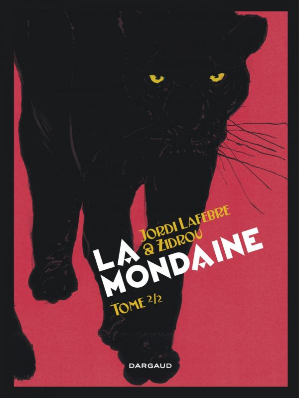 La mondaine. Tome 2