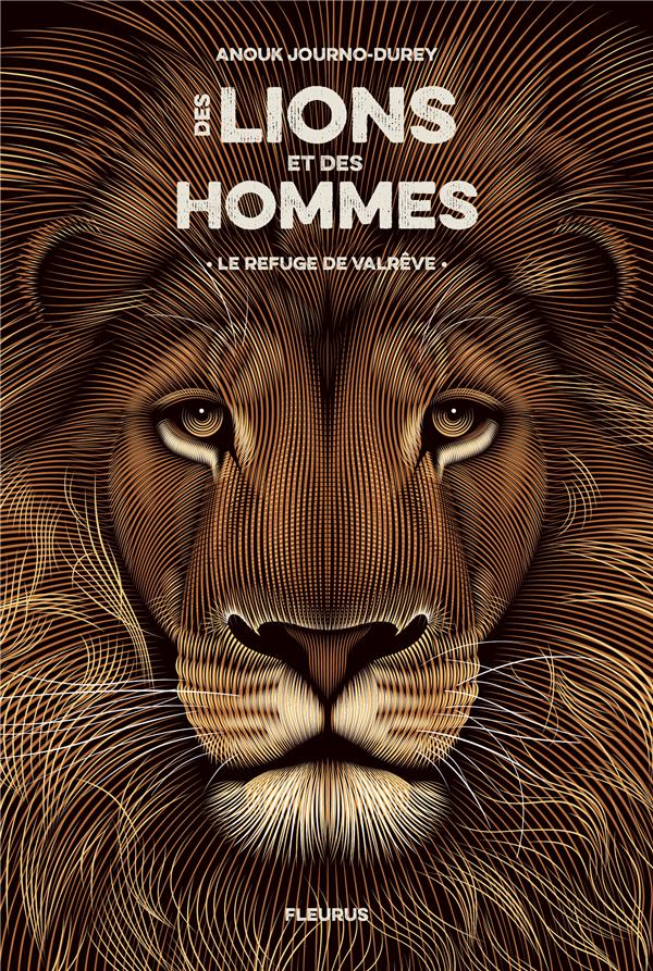 Des lions et des hommes Tome 1 : Le refuge de Valrêve