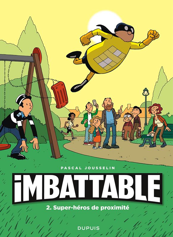 Imbattable Tome 2 : Super-héros de proximité
