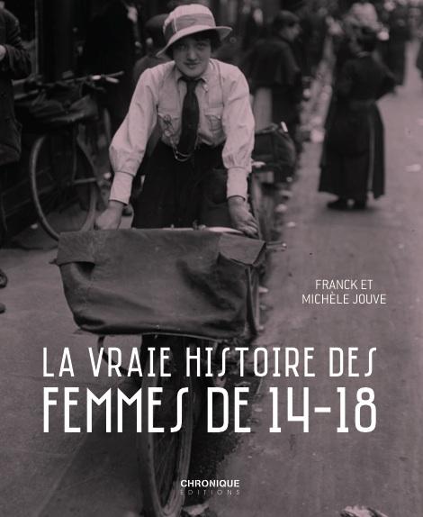 La vraie histoire des femmes de 14-18