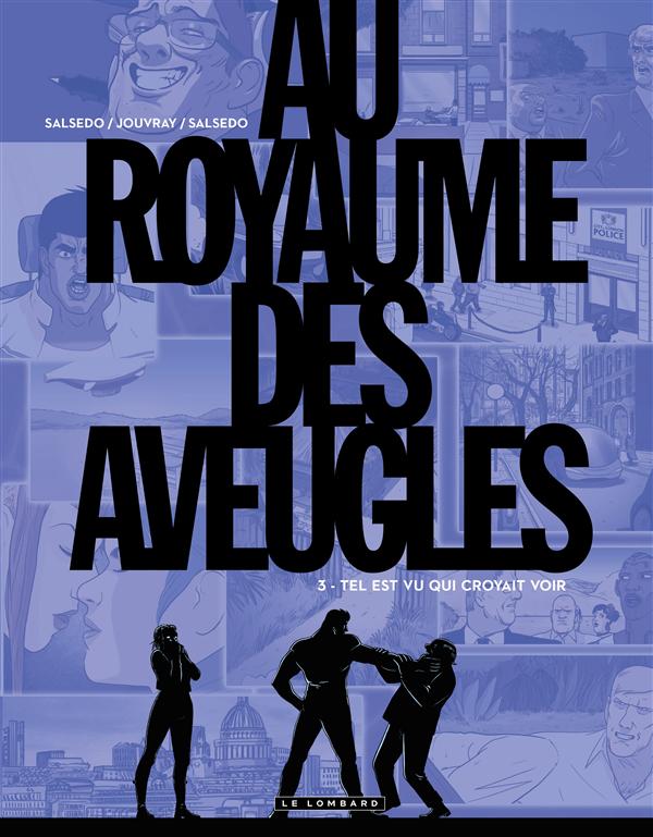 Au royaume des aveugles Tome 3 : Tel est vu qui croyait voir