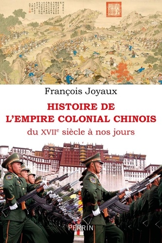 Histoire de l'empire colonial chinois, du XIIe siècle à nos jours