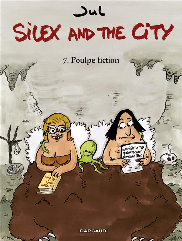 Silex and the city Tome 7 : Poulpe Fiction