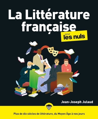 La littérature française pour les Nuls. 3e édition