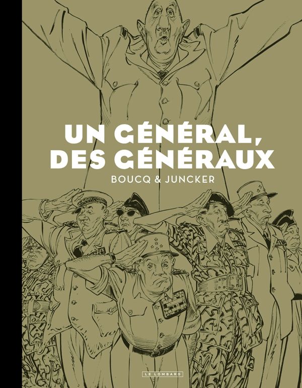 Un général, des généraux. Edition spéciale en noir & blanc