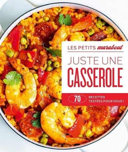 Juste une casserole. 70 recettes testées pour vous !