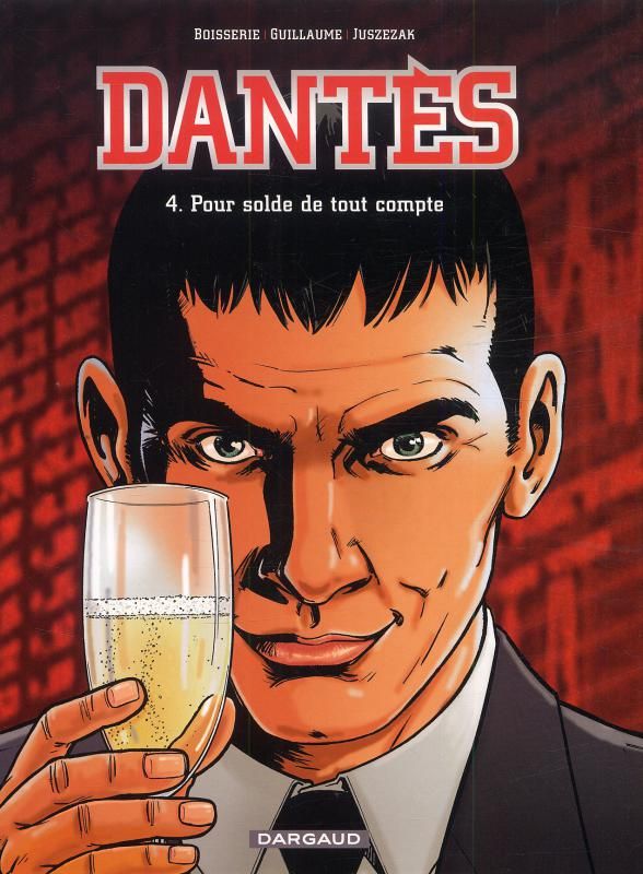 Dantès Tome 4 : Pour solde de tout compte