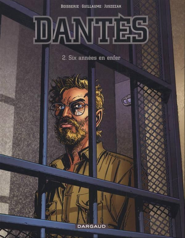 Dantès Tome 2 : Six années en enfer