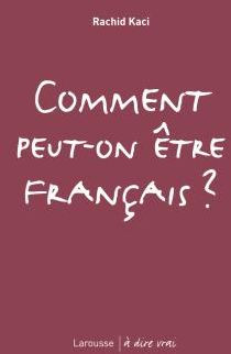 Comment peut-on être français ?