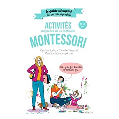 Activités inspirées de la méthode Montessori. 0-3 ans
