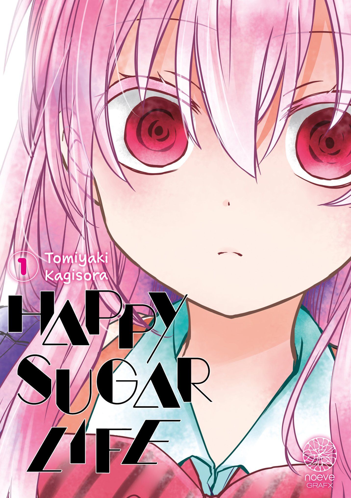 Happy sugar life. Tome 1