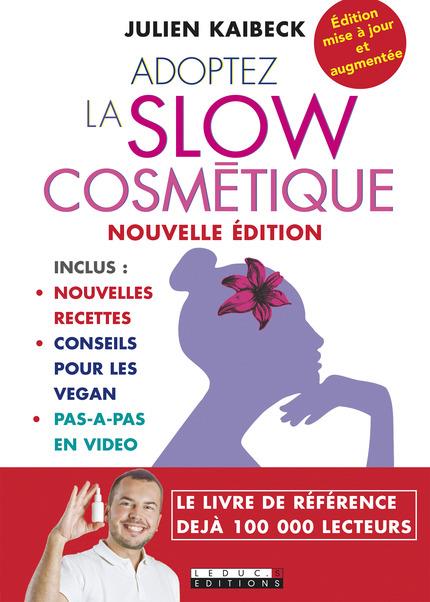 Adoptez la slow cosmétique