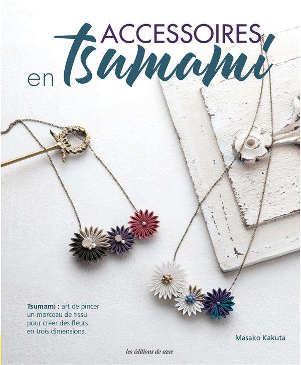 Accessoires en tsumami