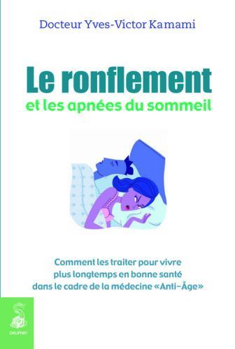 Le ronflement et les apnées du sommeil