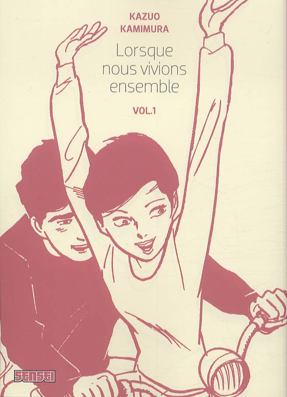 Lorsque nous vivions ensemble Tome 1