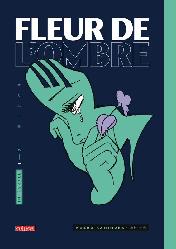 Fleur de l'ombre Intégrale Tome 1