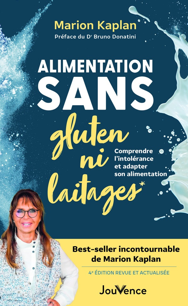 Alimentation sans gluten ni laitages. Comprendre l’intolérance et adapter son alimentation, 4e éditi