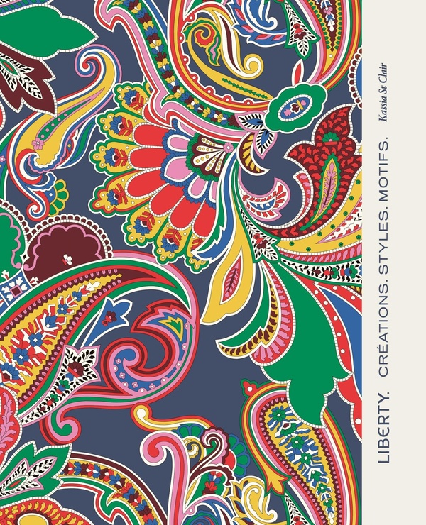 Liberty. Créations, styles, motifs