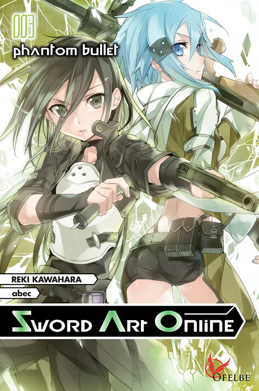 Sword Art Online Tome 3 : Phantom bullet