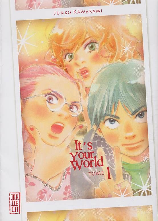 It's Your World Tome 1