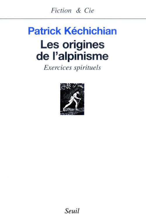 Les origines de l'alpinisme. Exercices spirituels