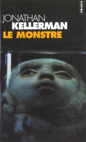 Une enquête de Milo Sturgis et Alex Delaware : Le Monstre