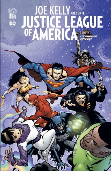 Joe Kelly présente Justice League of America Tome 2 : L'épreuve du feu