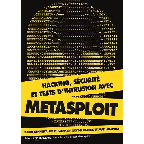 Hacking. Sécurité et tests d'intrusion avec metasploit